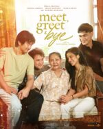 “Meet, Greet & Bye” soars to ₱85M in 5 days, draws global buzz