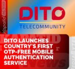 DITO launches secure verification service, aligns with anti-fraud rules DITO launches secure verification service, aligns with anti-fraud rules