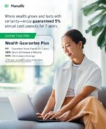 Manulife unveils Wealth Guarantee Plus: guaranteed income, capital safety and life coverage Manulife unveils Wealth Guarantee Plus: guaranteed income, capital safety and life coverage